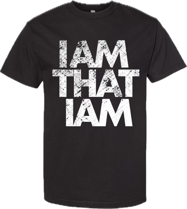 I AM THAT I AM